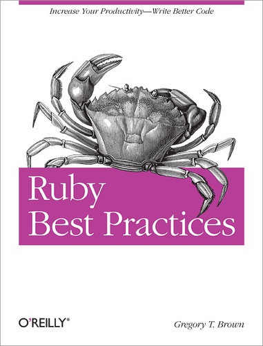 Gregory T Brown - Ruby Best Practices - Increase Your Productivity - Write Better Code.