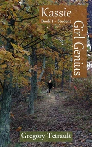 Kassie, Girl Genius  Book 1 — Student