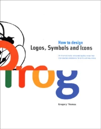 How to Design Logos, Symbols and Icons