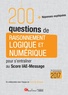 Grégory Vermeersch et Adrien Goëffon - 200 questions de raisonnement logique et numérique pour s'entraîner au Score IAE-Message.