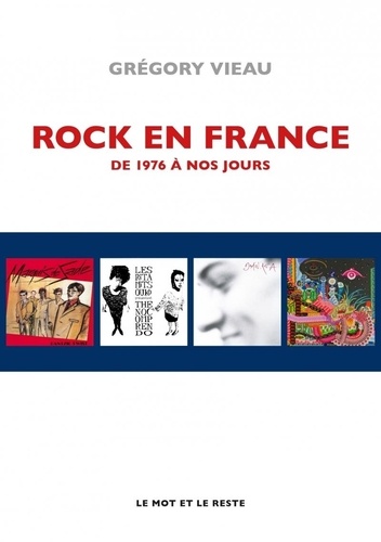 Rock en France. De 1976 à nos jours