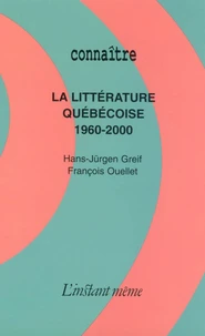 La littérature québecoise (1960-2000)