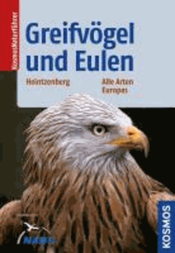 Greifvögel und Eulen - Alle Arten Europas.