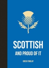 Greig Findlay - Scottish and Proud of It.