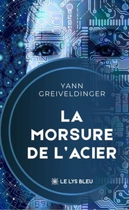 La morsure de l’acier