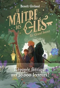 Le Maître des Clés - Tome 3 Le Grand Secret
