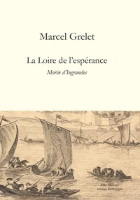 La Loire de l'espérance