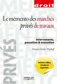Mémento des marchés privés de travaux