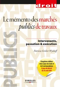 Mémento des marchés publics de travaux