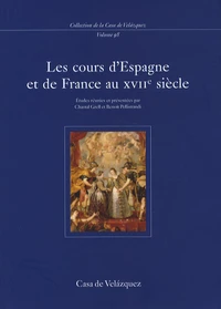 Les cours d'Espagne et de France au XVIIe siècle