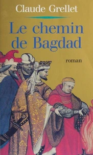 le chemin de Bagdad
