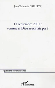 11 septembre 2001 : comme si Dieu n'existait pas ?