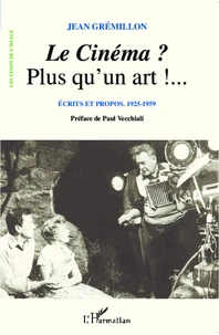 Le cinéma ? Plus qu'un art !...