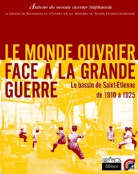 Le monde ouvrier face à la Grande Guerre