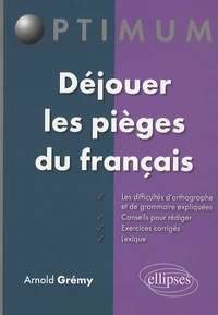 Déjouer les pièges du français