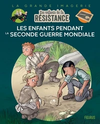 Les enfants pendant la Seconde Guerre mondiale