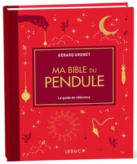 Ma bible du pendule
