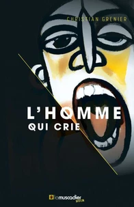 L’homme qui crie