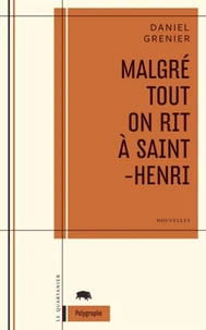 Malgré tout on rit à Saint-Henri