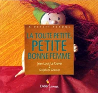 La toute petite, petite bonne femme