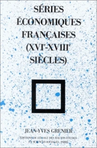 Séries économiques françaises : XVI - XVIIIe siécles