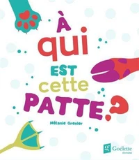 A qui est cette patte ?