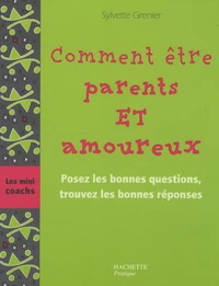 Comment être parents et amoureux
