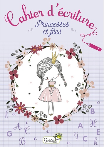 Cahier d'écriture princesses et fées