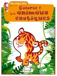  Grenouille éditions - Colorie les animaux exotiques.