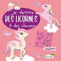  Grenouille éditions - Je dessine des licornes et des chevaux - Pochoirs.