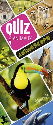 Quiz des animaux. 100 questions réponses pour s'amuser en famille ou entre amis