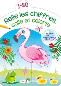  Grenouille éditions - Relie les chiffres, colle et colorie de 1 à 20 (flamant rose) - Avec stickers.
