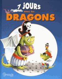  Grenouille éditions - Sept jours avec les dragons.