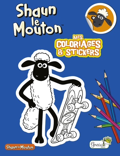 Shaun le Mouton. Mes coloriages et stickers