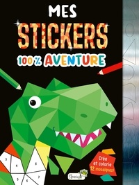  Grenouille - Mes stickers 100 % aventure - Crée et colorie 12 mosaïques !.