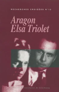 Recherches croisées Aragon / Elsa Triolet N° 12