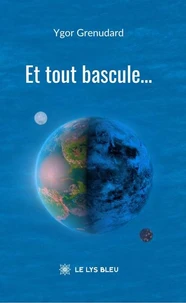 Et tout bascule...