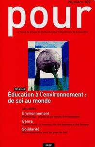 Dominique Bachelart - Pour N° 187, Septembre 20 : Education à l'environnement : de soi au monde.