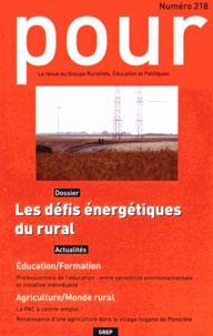  GREP - Pour N° 218, Juin 2013 : Les défis énergétiques du rural.