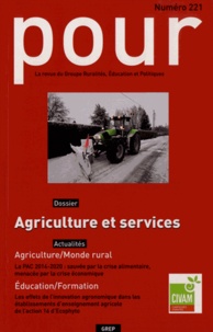 Sylvie Robert et Agnès Terrieux - Pour N° 221, Avril 2014 : Agriculture et services.