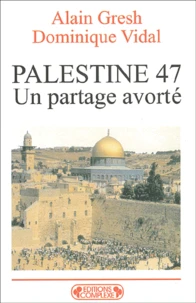 Palestine 47, Un Partage Avorte