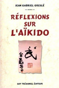 Réflexions sur l'aïkido