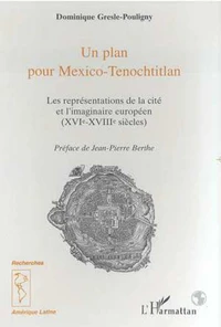 Un plan pour Mexico-Tenochtitlan