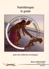 Nutrithérapie, le guide