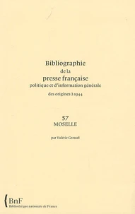 Bibliographie de la presse française politique et d'information générale des origines à 1944