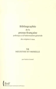 Bibliographie de la presse française politique et d'information générale des origines à 1944
