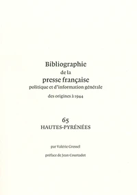 Bibliographie de la presse française politique et dinformation générale des origines à 1944