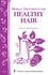 Herbal Treatments for Healthy Hair. Storey Country Wisdom Bulletin A-221