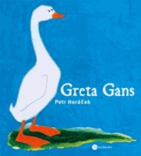 Greta Gans.