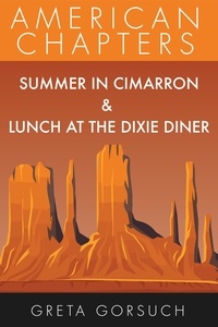  Greta Gorsuch - Summer in Cimarron &amp; Lunch at the Dixie Diner - American Chapters.